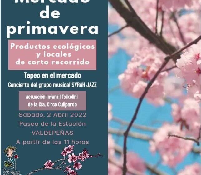  La Alegría de la Huerta Manchega organiza un nuevo Mercado agroecológico de Primavera  el 2 de Abril en el paseo de la Estación de 11 horas a 15 horas