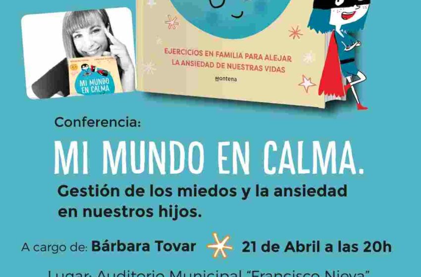  La Federación de AMPAS de Valdepeñas organiza la conferencia de Bárbara Tovar sobre gestión del miedo y la ansiedad en los niños