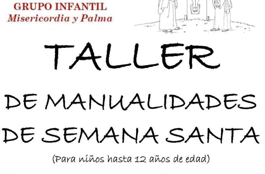  Grupo Infantil. Taller de manualidades cofrades y entrega de premios del IX Concurso de Dibujo. Sábado, 1 de abril
