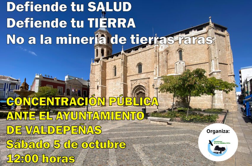  La Asociación Cultural Orisos llama a la ciudadanía a concentrarse el sábado 5 de octubre al mediodía ante el Ayuntamiento de Valdepeñas contra la minería de tierras raras y en defensa de la salud, el medioambiente y los sectores productivos