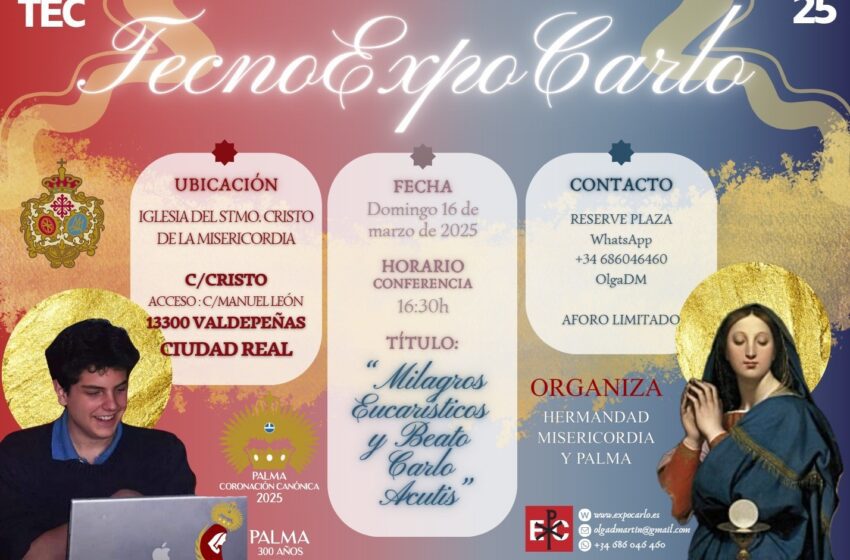  Desierto de Cuaresma: TEC Conferencias: «Los Milagros Eucarísticos y el Beato Carlo Acutis»