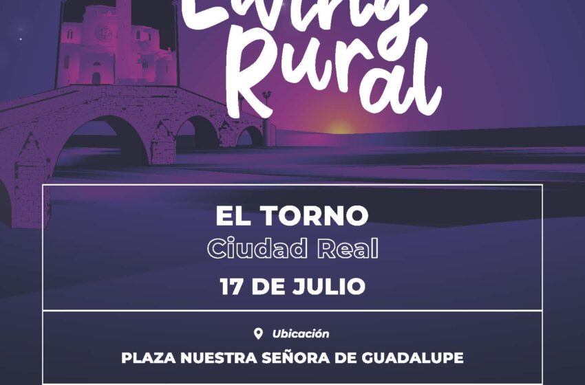  El Festival CLM Living Rural se celebra en El Torno y Porzuna el 17 y 18 de julio